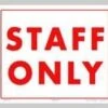 Staff Only Sign