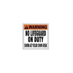 No Lifeguard On Duty Sign
